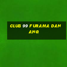 club 99 furama danang