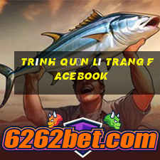 trình quản lí trang facebook