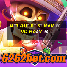 kết quả Xổ Số Nam Định ngày 18