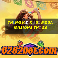 Thống kê xổ số mega millions thứ Ba