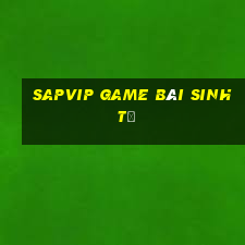 Sapvip Game Bài Sinh Tử